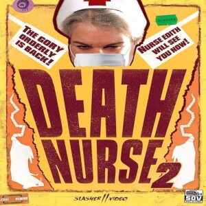 Episode #292 - Death Nurse 2(1988)