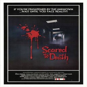 Episode #144 - Scared to Death (1980)