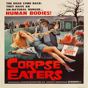 Episode # 53 - Corpse Eaters(1974)