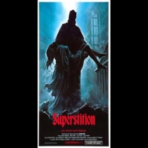 Episode #179 - Superstition (1982)