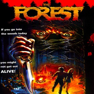 Episode #172 - The Forest (1982)