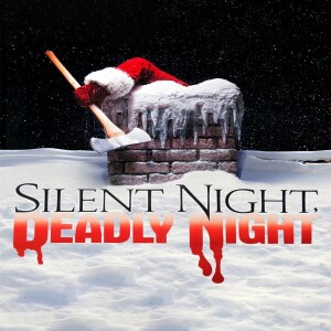 Episode #210 - Silent Night, Deadly Night(1984)