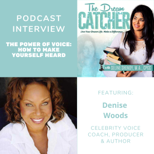 [Interview] The Power of Voice: How to Make Yourself Heard (feat. Denise Woods)