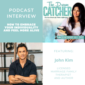 [Interview] How to Embrace Your Individuality and Feel More Alive (feat. John Kim)