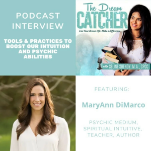 [Interview] Tools and Practices to Boost Our Intuition and Psychic Abilities (feat. MaryAnn DiMarco)