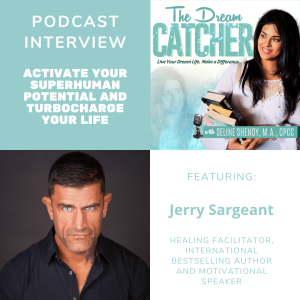 [Interview] Activate Your Superhuman Potential and Turbocharge Your Life (feat. Jerry Sargeant)