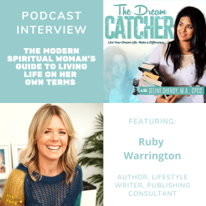 [Interview] The Modern Spiritual Woman’s Guide to Living Life on Her Own Terms (feat. Ruby Warrington)