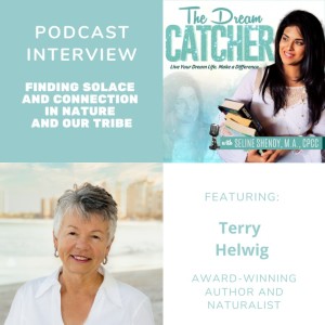 [Interview] Finding Solace and Connection in Nature and Our Tribe (feat. Terry Helwig)