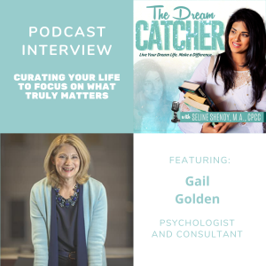 [Interview] Curating Your Life to Focus on What Truly Matters (feat. Gail Golden)