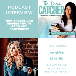 [Interview] How Travel Can Inspire You to Grow and Contribute (feat. Jennifer Morilla)