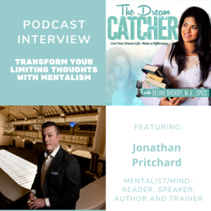 [Interview] Transform Your Limiting Thoughts with Mentalism (feat. Jonathan Pritchard)