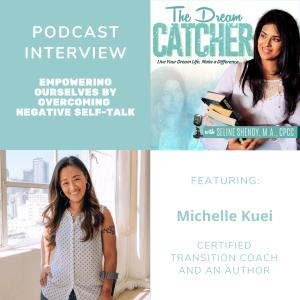 [Interview] Empowering Ourselves by Overcoming Negative Self-Talk (feat. Michelle Kuei)