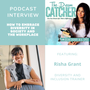 [Interview] How to Embrace Diversity in Society and the Workplace (feat. Risha Grant) 