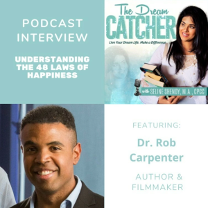 [Interview] Understanding the 48 Laws of Happiness (feat. Dr. Rob Carpenter)