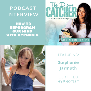 [Interview] How to Reprogram Our Mind with Hypnosis (feat. Stephanie Jarmuth)