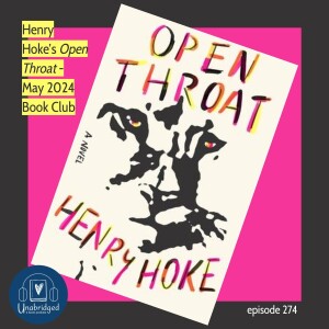 Henry Hoke’s Open Throat - May 2024 Book Club