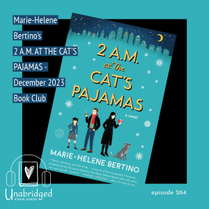 Marie-Helene Bertino’s 2 AM AT THE CAT’S PAJAMAS - December 2023 Book Club