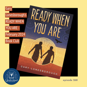 Gary Lonesborough’s READY WHEN YOU ARE - February 2024 Book Club