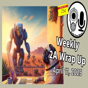 Weekly 2A Wrap Up - April 11, 2025