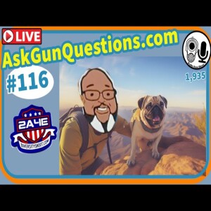 Ask Gun Questions - Episode 116
