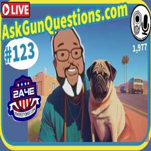 Ask Gun Questions - Episode 123