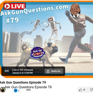 Ask Gun Questions Episode 79