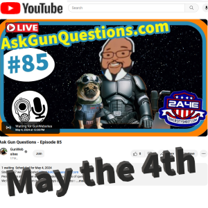 Ask Gun Questions - Episode 85