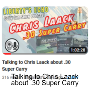 Talking to Chris Laack about .30 Super Carry
