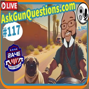 Ask Gun Questions - Episode 117