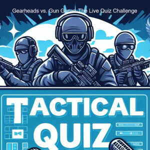 Gearheads vs. Gun Gurus: The Live Quiz Challenge
