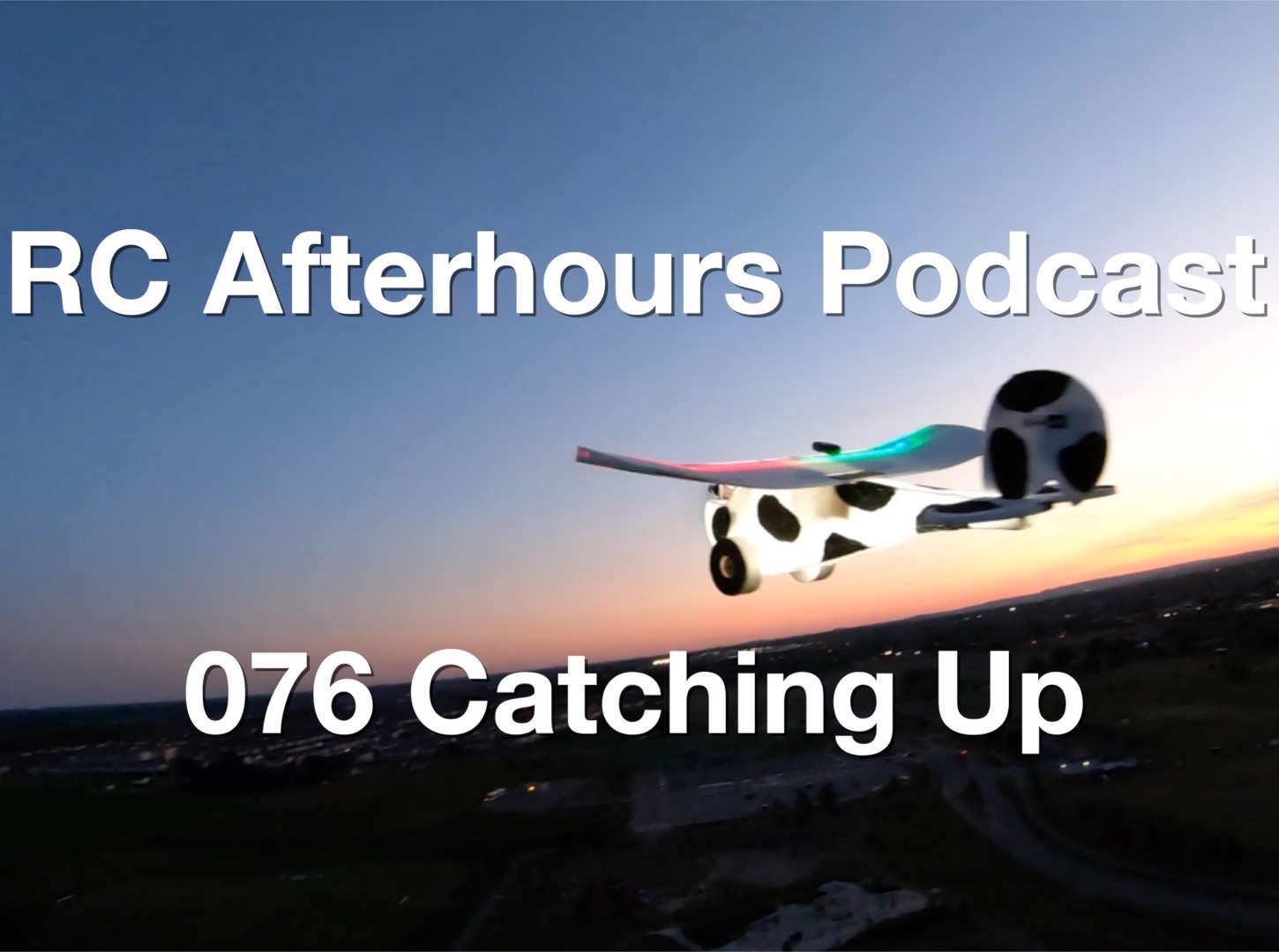 RC Afterhours Podcast 76 - Catching Up