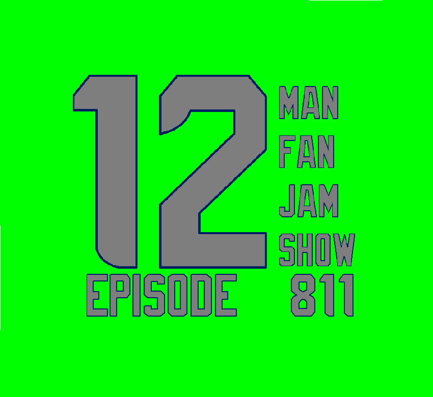 12 Man Fan Jam Show Episode 811 - Bye Week Edition