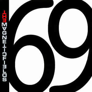 32. The Magnetic Fields - 69 Love Songs w/ Catalano