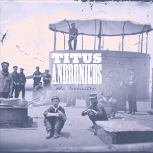 37. Titus Andronicus - The Monitor