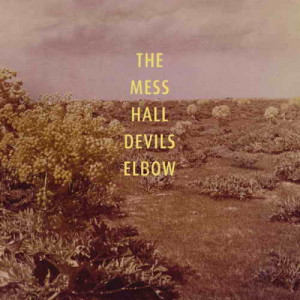 65. The Mess Hall - Devil's Elbow