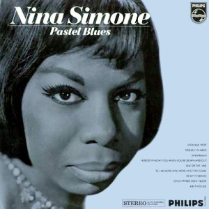 102. Nina Simone - Pastel Blues
