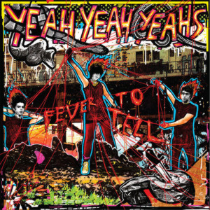 63. Yeah Yeah Yeahs - Fever To Tell