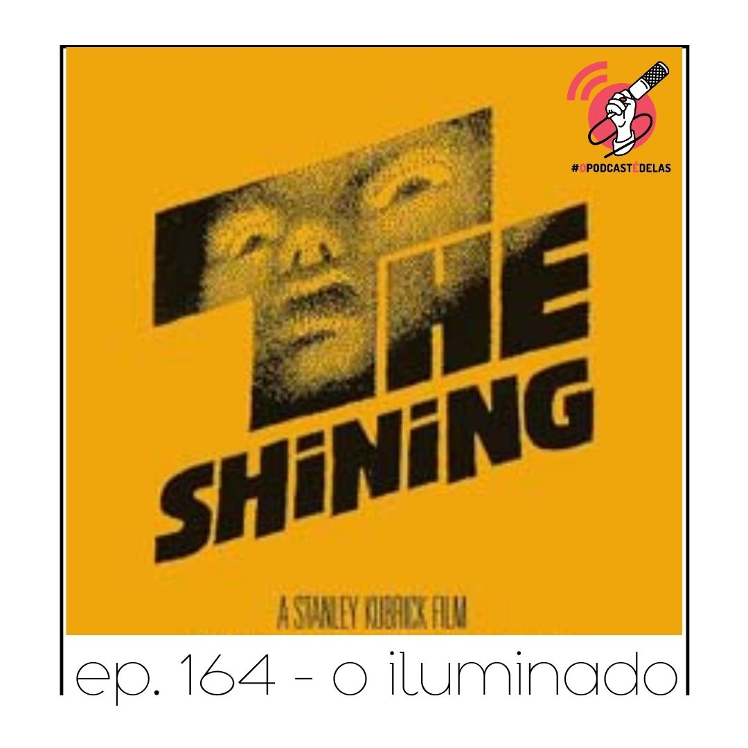 O Iluminado - Quarta Parede #164