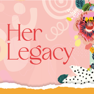 Her Legacy • Ps Kath Rainbow and Panel