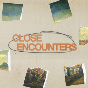 Close Encounters • Mary & Martha