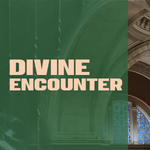 Divine Encounter • Ps Joel Holm