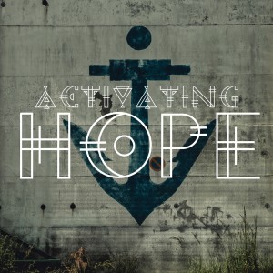 Activating Hope - Ps Paul de Jong