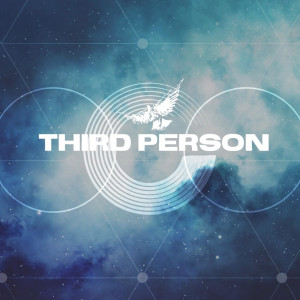 Third Person: Pt. 3