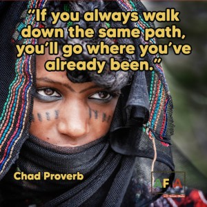 If you always walk down the same path, you’ll go where you’ve already been
