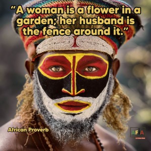 A woman is a flower in a garden; her husband is the fence around it