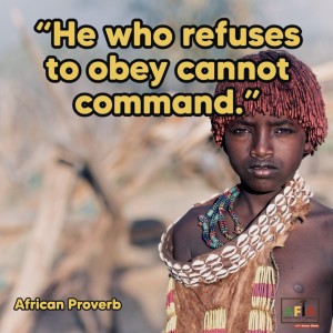 He who refuses to obey cannot command.