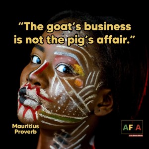 The Goat’s Business Is Not The Pig’s Affair | AFIAPodcast