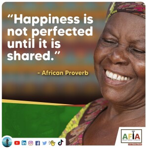 Spreading Joy | AFIAPodcast | African Proverbs