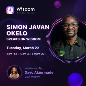 Connecting with nature, listening to your inner voice | Interviewed by Dayo, the CEO of WISDOMapp