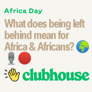 What does being left behind mean for Africa & Africans?